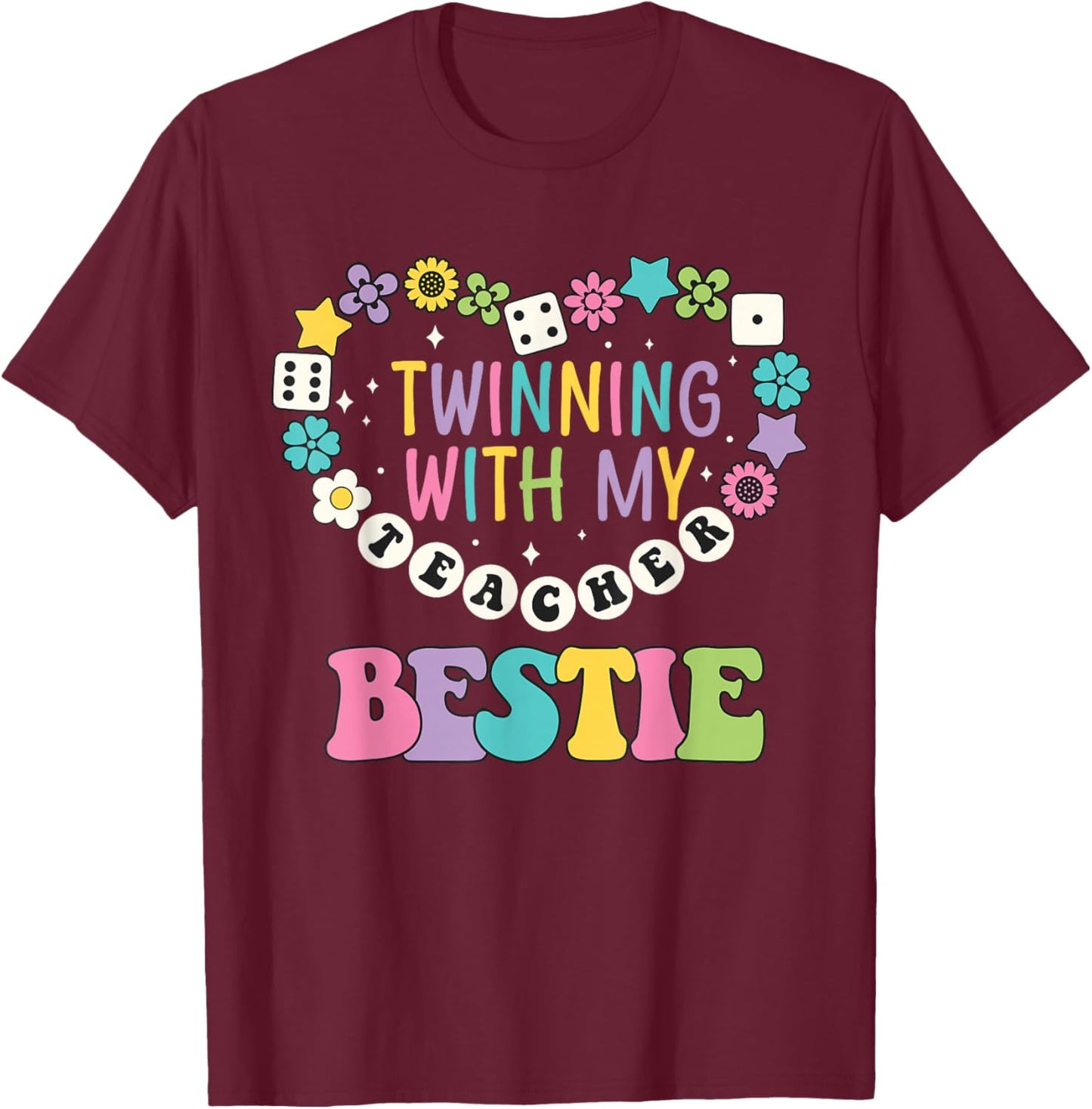 Twin Day Friends Teacher Twinning with My Bestie Matching T-Shirt - T-Shirt | Maroon