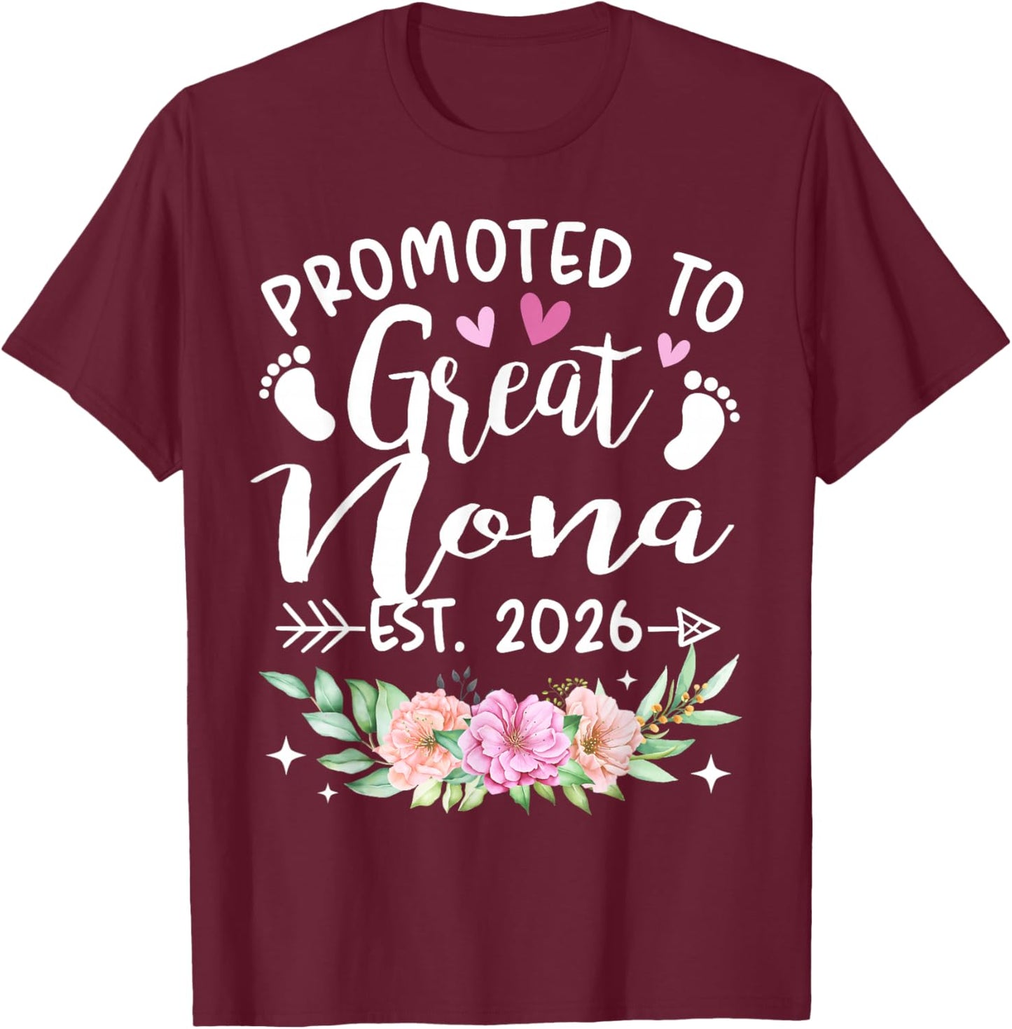 Promoted to Great Nona Est 2026 Flower T-Shirt - T-Shirt | Maroon
