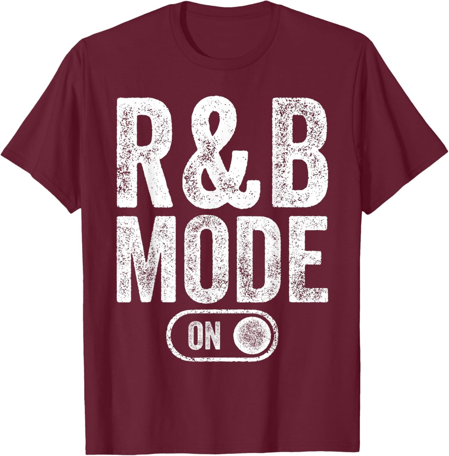 R&B Mode On Funny Soul Singer Gift Karaoke Music Lover T-Shirt - T-Shirt | Maroon