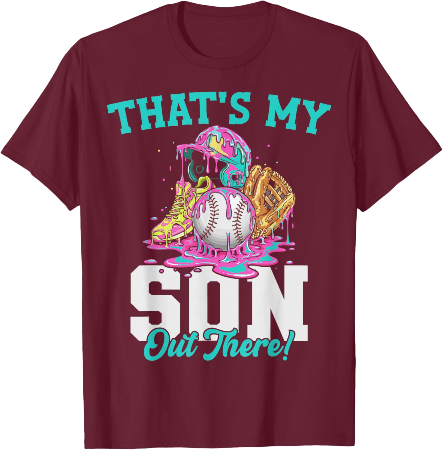 That's My Son Out There Baseball Ice Cream Drip Crossed Bats T-Shirt - T-Shirt | Maroon