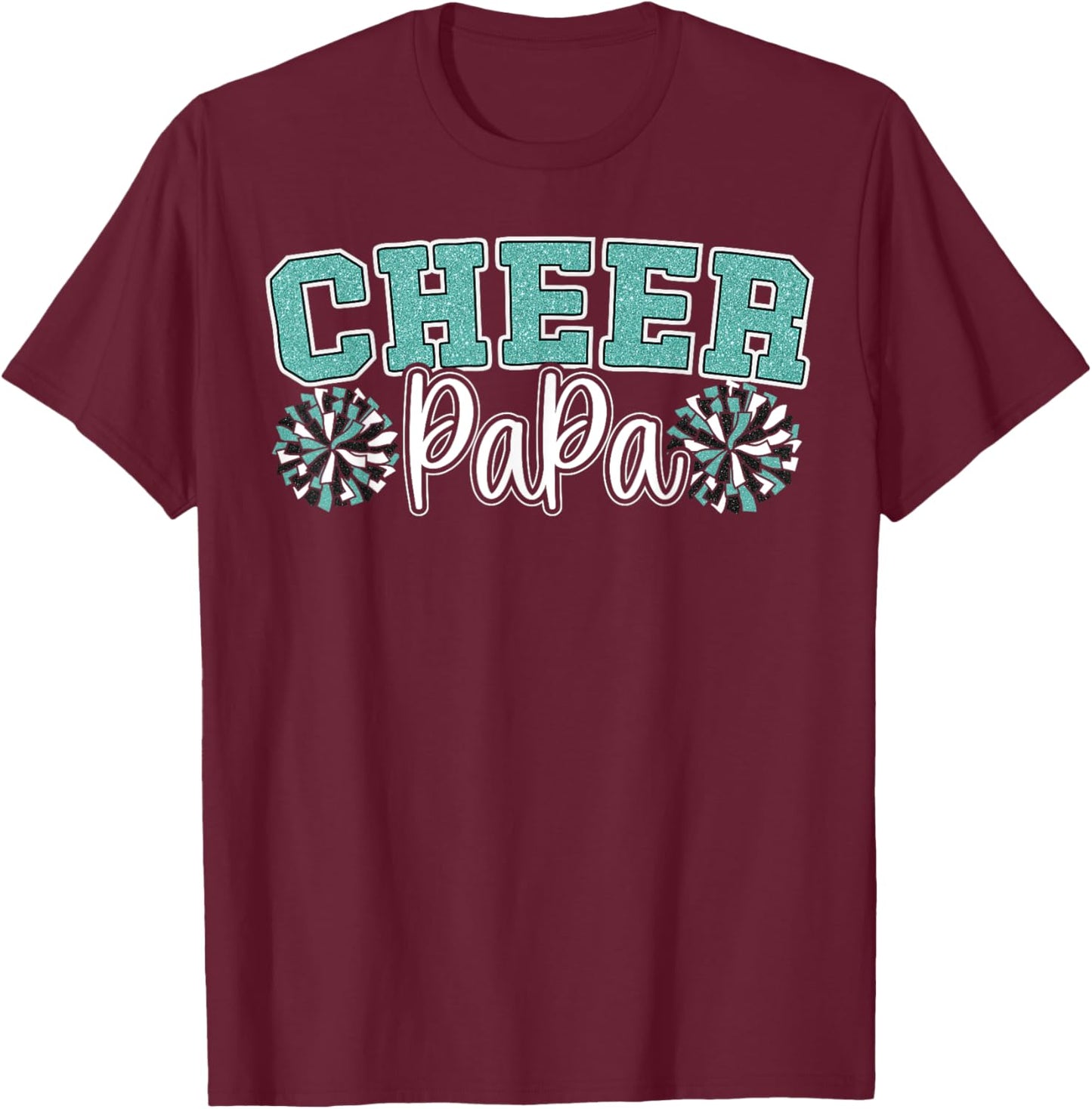 Cheer Papa My Favorite Cheerleader Calls Me Dad Teal Blue T-Shirt - T-Shirt | Maroon