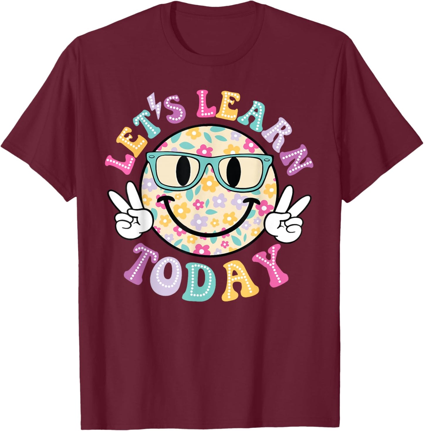 Groovy Retro Lets Learn Today Teacher Student Back To School T-Shirt - T-Shirt | Maroon