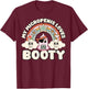Funny My Micropenis Loves Booty Inappropriate Adult Humor T-Shirt - T-Shirt | Maroon