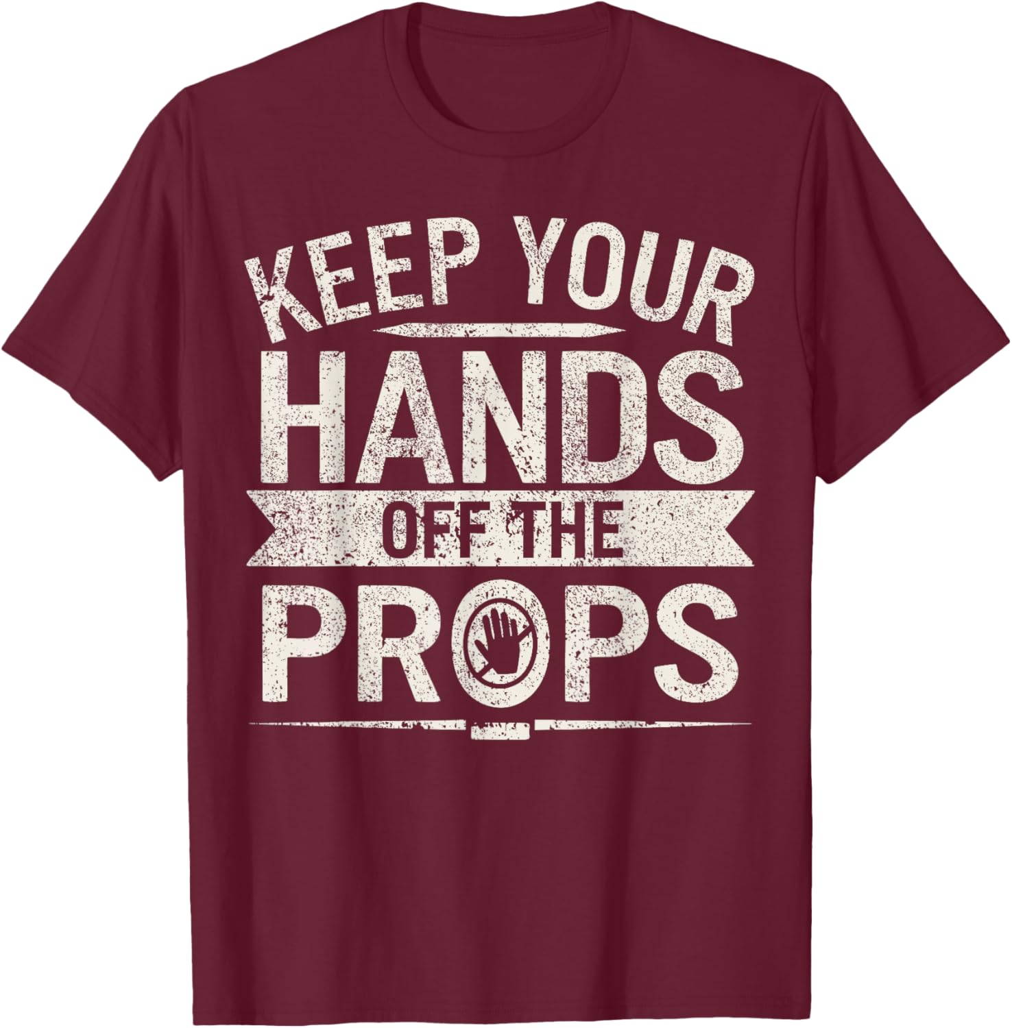 Stage Manager Theater Crew Props Theatre Manager T-Shirt - T-Shirt | Maroon