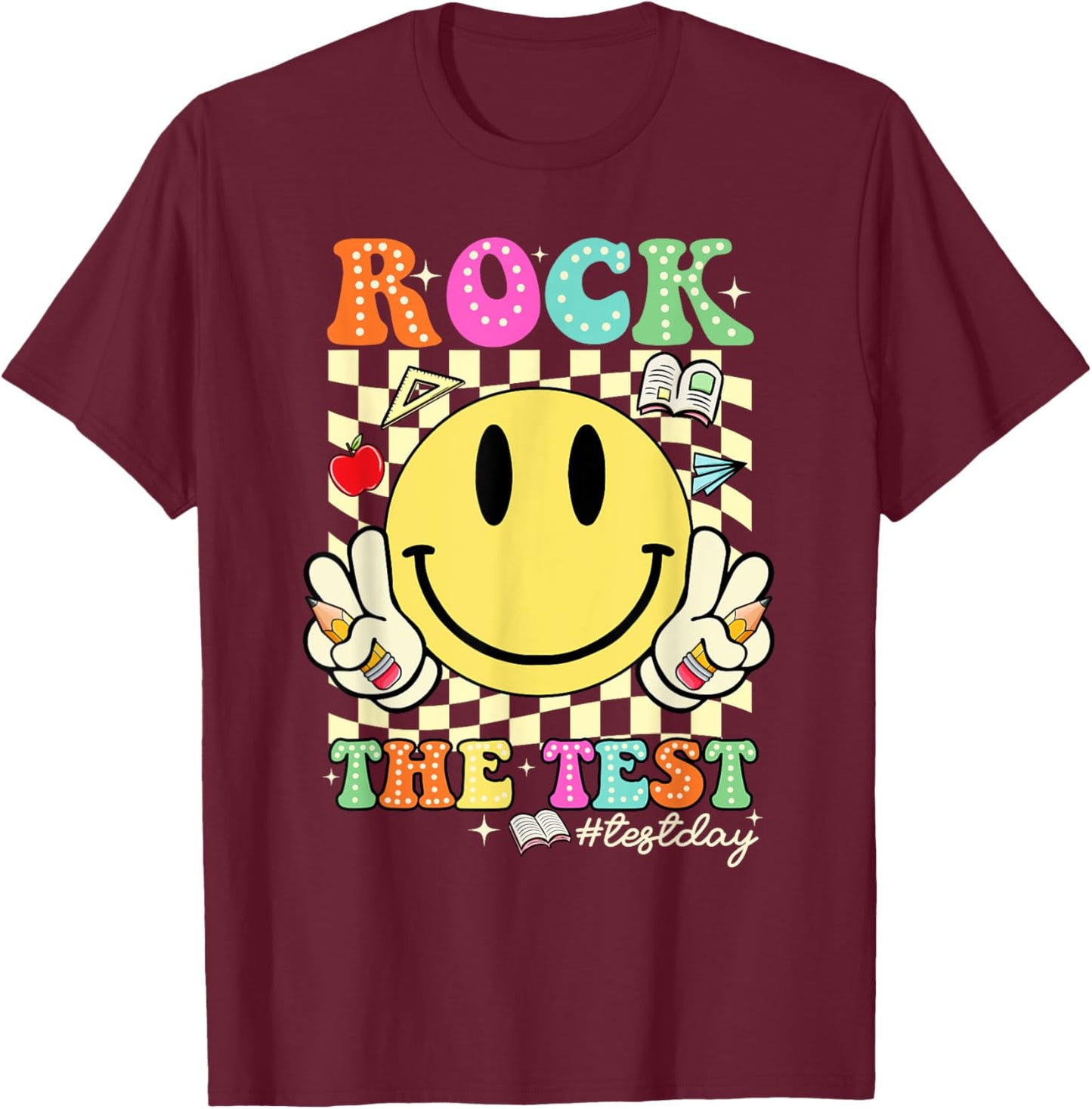Rock The Test Shirt Testing Day Motivational Teacher Student T-Shirt - T-Shirt | Maroon