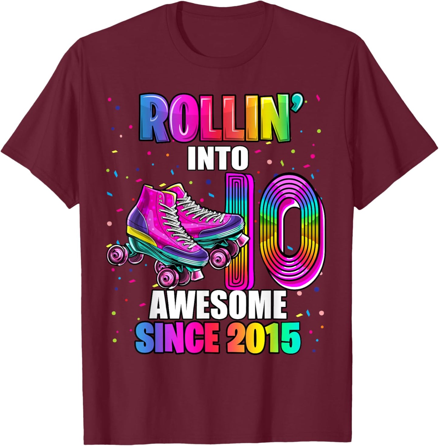 Birthday Roller Skating 10th Girl Rollin into 10 Skate Party T-Shirt - T-Shirt | Maroon