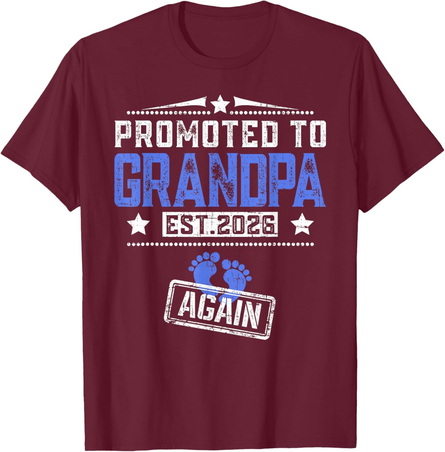 Promoted To Grandpa Again 2026 Father's Day T-Shirt - T-Shirt | Maroon