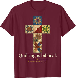 Quilting is Biblical Proverbs 31:22 Faith Christian T-Shirt - T-Shirt | Maroon