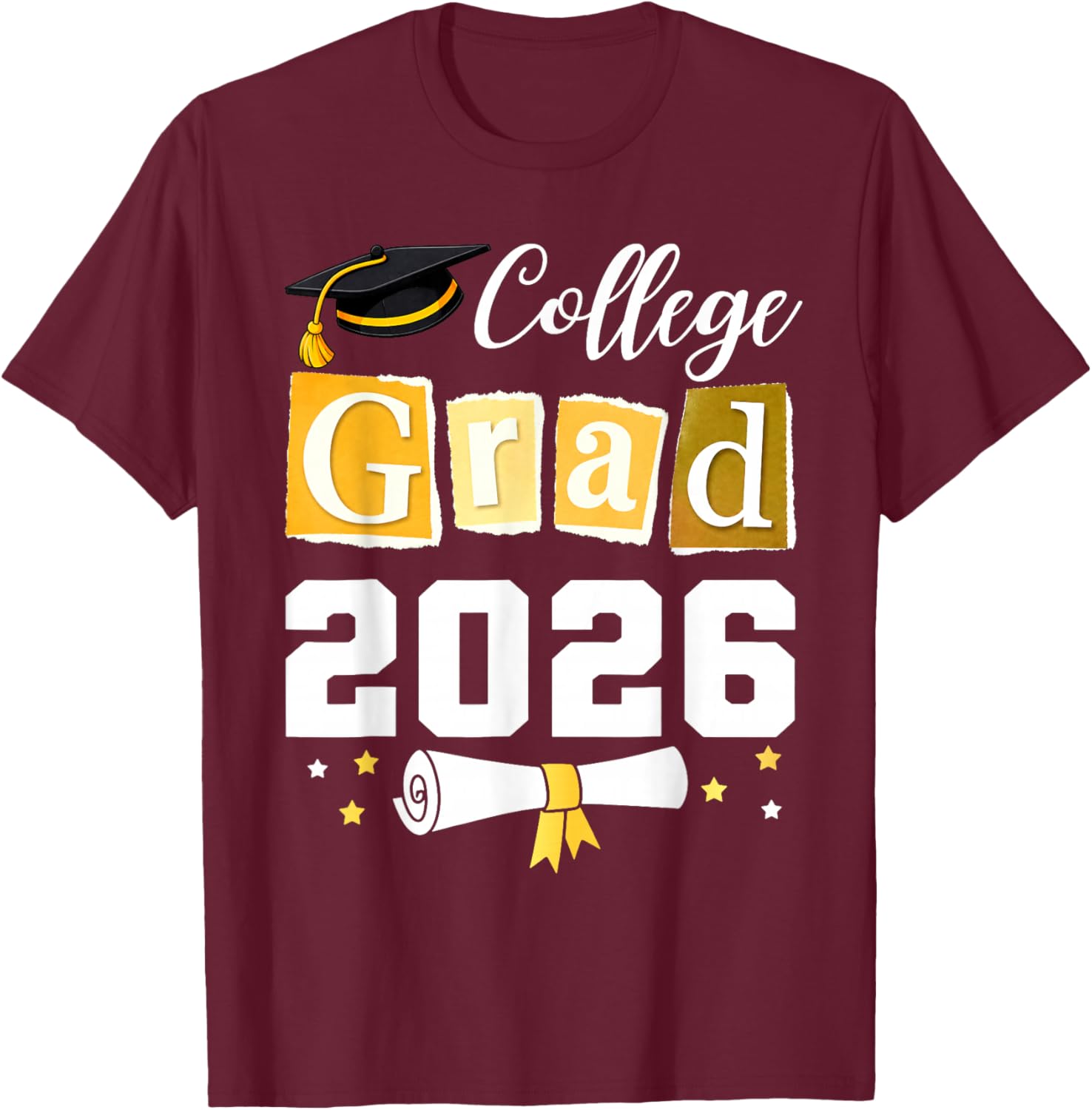 College Class of 2026 Graduate Student School Graduation T-Shirt - T-Shirt | Maroon