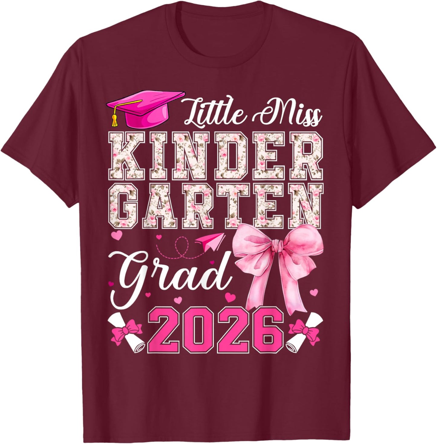 Little Miss Kindergarten Grad 2026 Coquette Bow Graduation T-Shirt - T-Shirt | Maroon