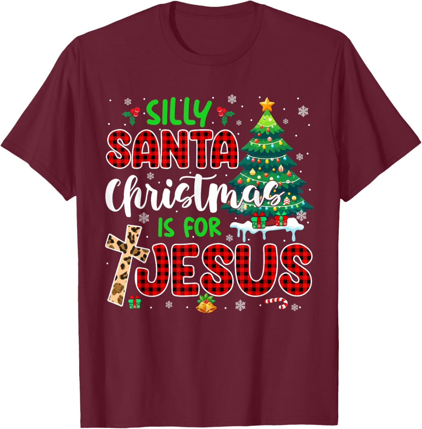 Silly Santa Christmas Is For Jesus Leopard Christian Cross T-Shirt - T-Shirt | Maroon