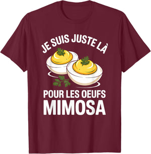 I'm Just There for Mimosa Eggs | Humor Meal Family T-Shirt - T-Shirt | Maroon