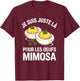 I'm Just There for Mimosa Eggs | Humor Meal Family T-Shirt - T-Shirt | Maroon