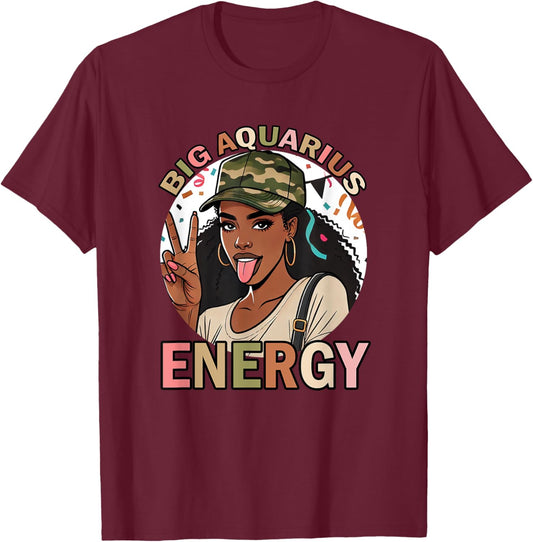 Big Aquarius Energy Black Woman Birthday Funny Camo T-Shirt - T-Shirt | Maroon
