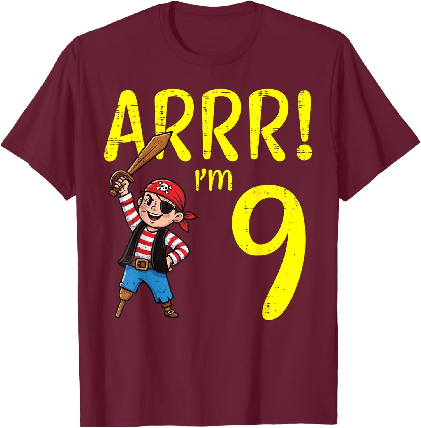 9th Birthday Pirate Arrr Im 9 Funny Bday Boys Kids Youth T-Shirt - T-Shirt | Maroon