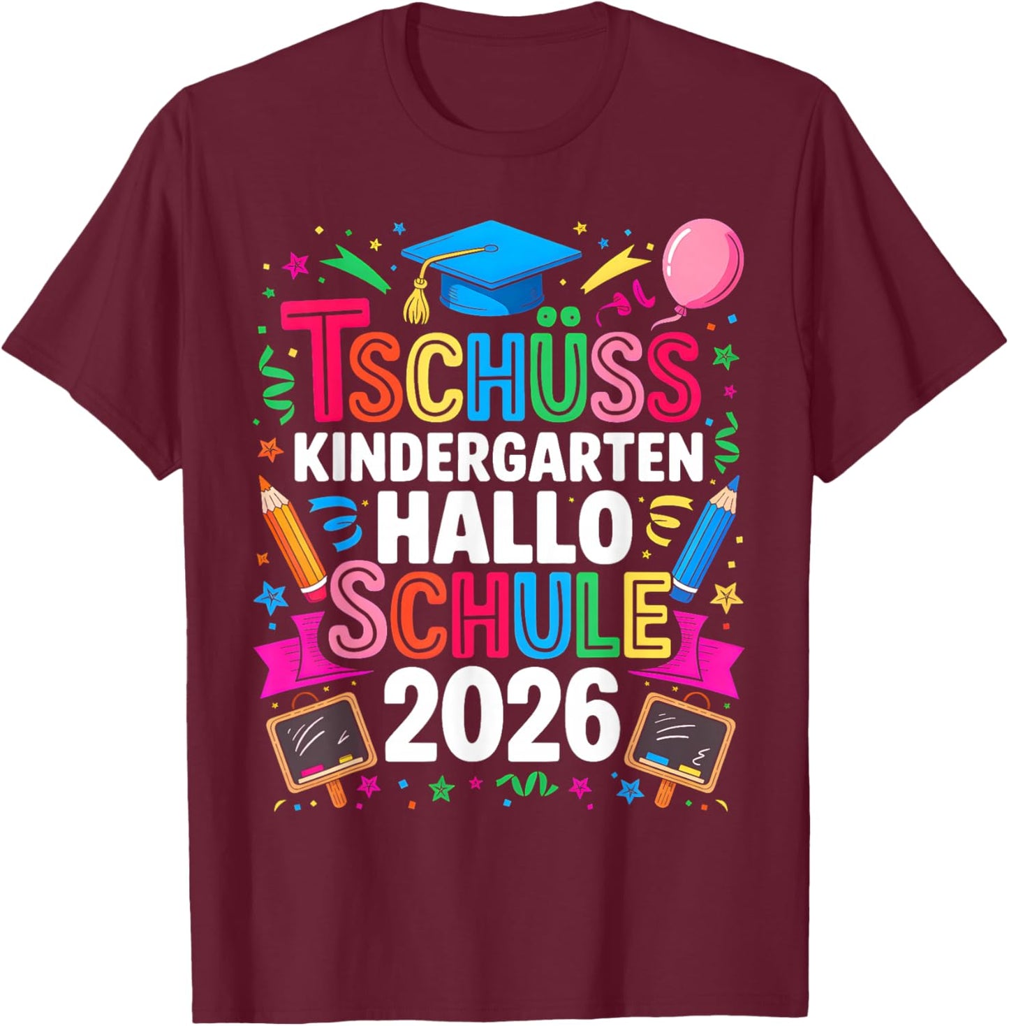 Tschüss Kindergarten Hallo Schule 2026 Schulkind 2026 Kinder T-Shirt - T-Shirt | Maroon