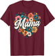 Mama Floral Heart Flower Mother's Day Vintage Retro T-Shirt - T-Shirt | Maroon