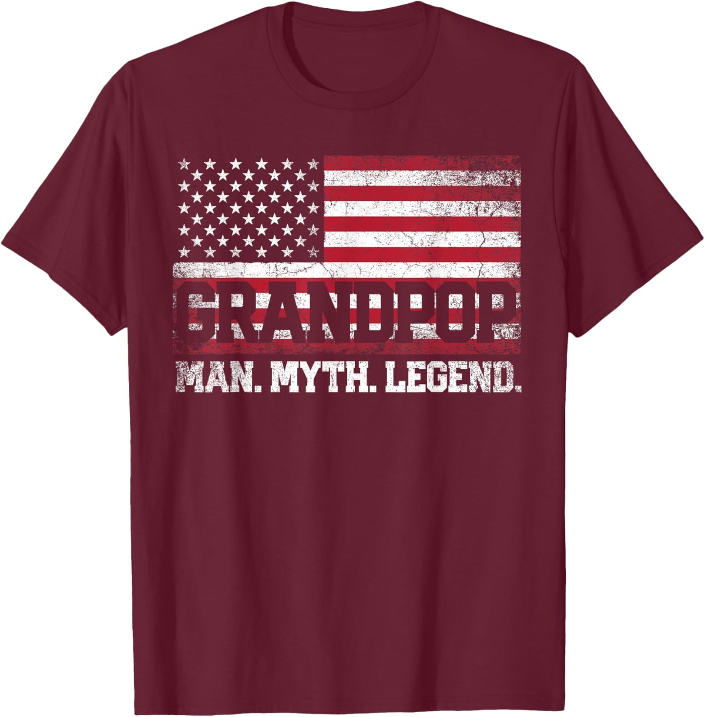 Grandpop - The Man Myth Legend Father's Day 4th of July T-Shirt - T-Shirt | Maroon