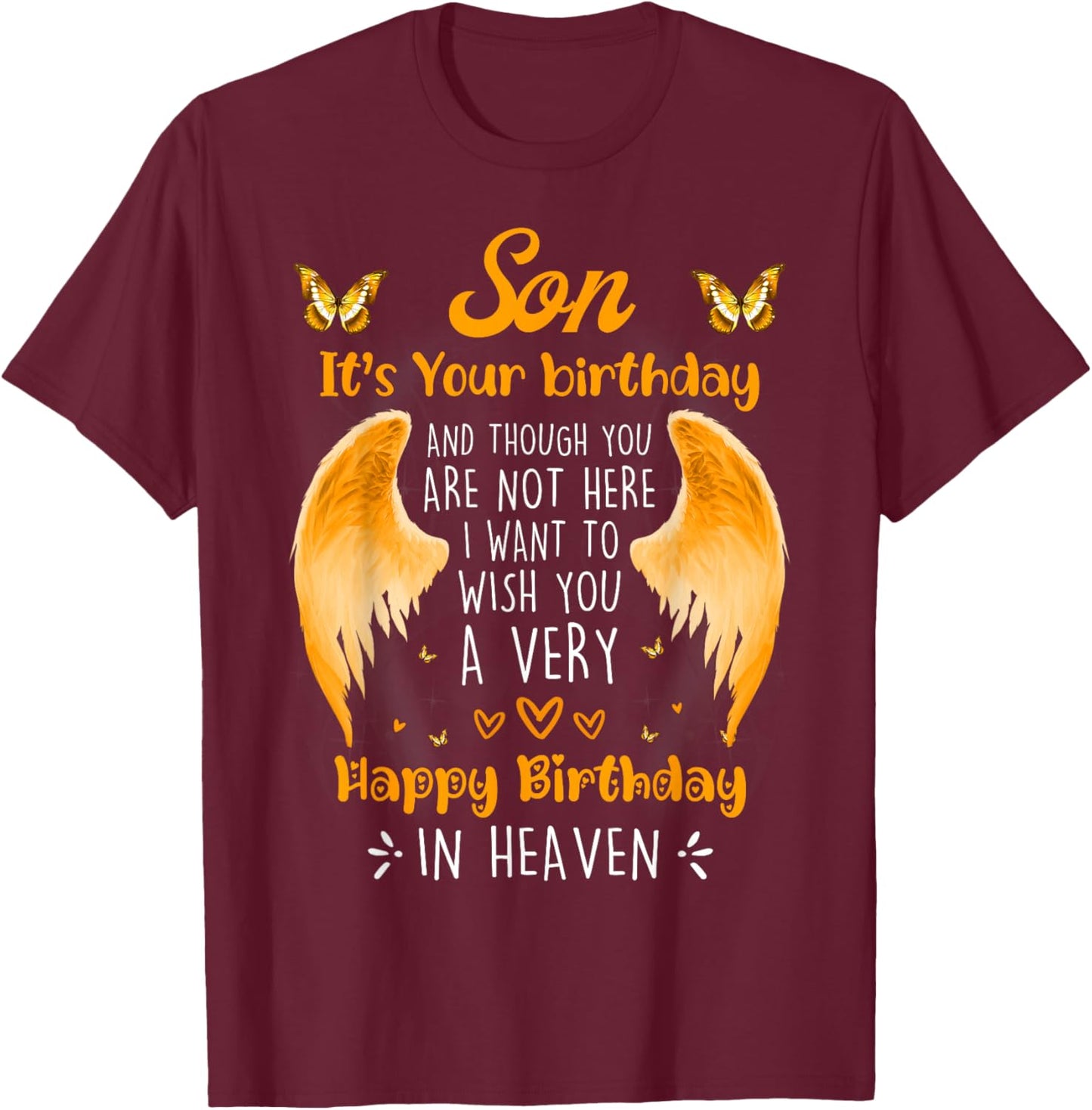 A Heavenly Birthday for My Angel Son, Always Remember T-Shirt - T-Shirt | Maroon