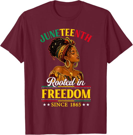 Juneteenth Black Women Rooted in Freedom 1865 Black History T-Shirt - T-Shirt | Maroon