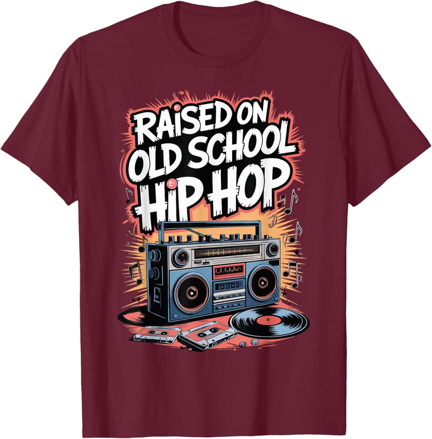 Raised On Old School Hip Hop T-Shirt - T-Shirt | Maroon