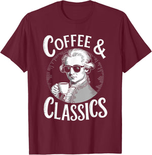 Wolfgang Amadeus Mozart Quote Coffee & Classical Music Lover T-Shirt - T-Shirt | Maroon
