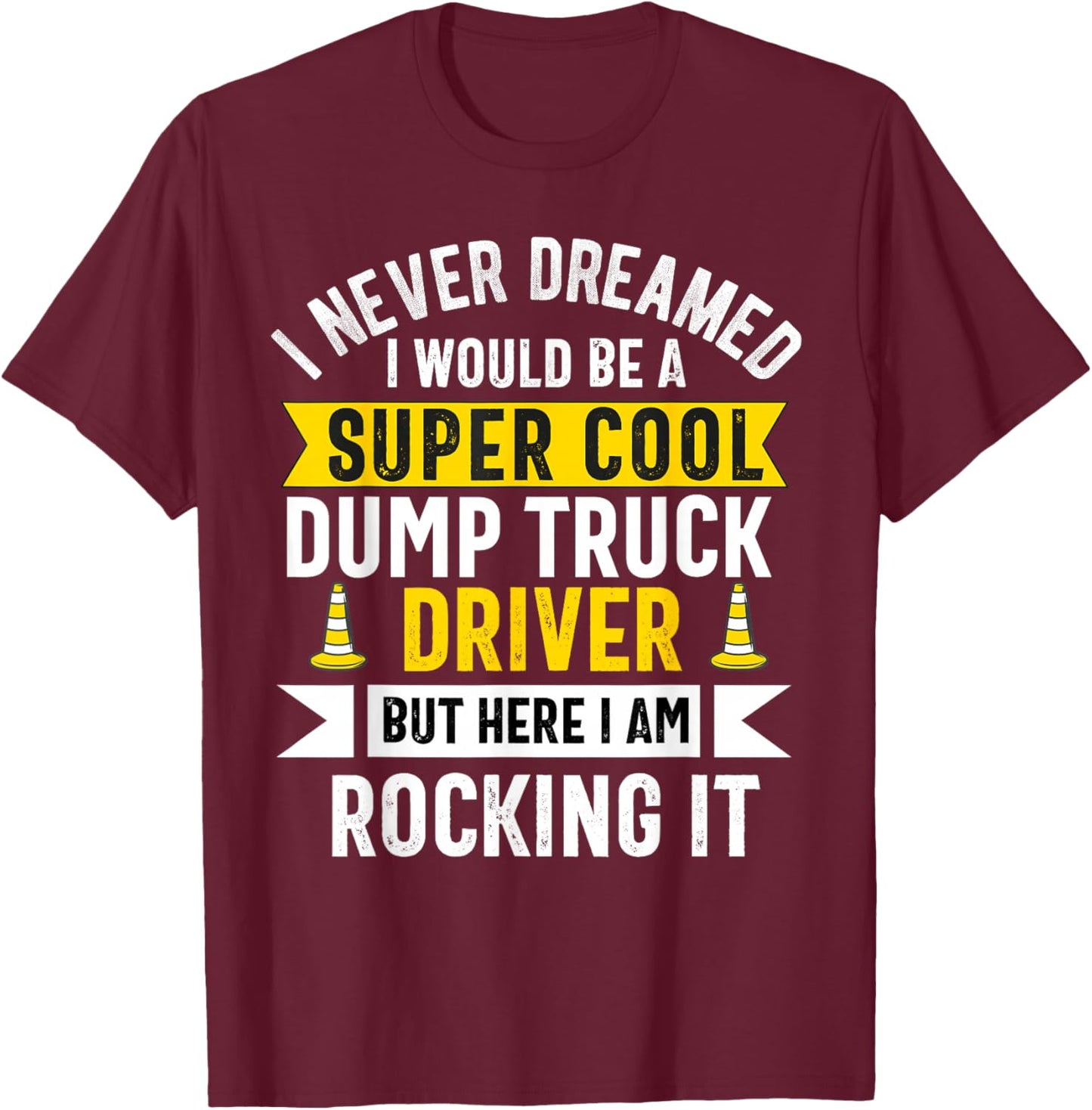 Men Adult Dumping truck Trailer T-Shirt - T-Shirt | Maroon