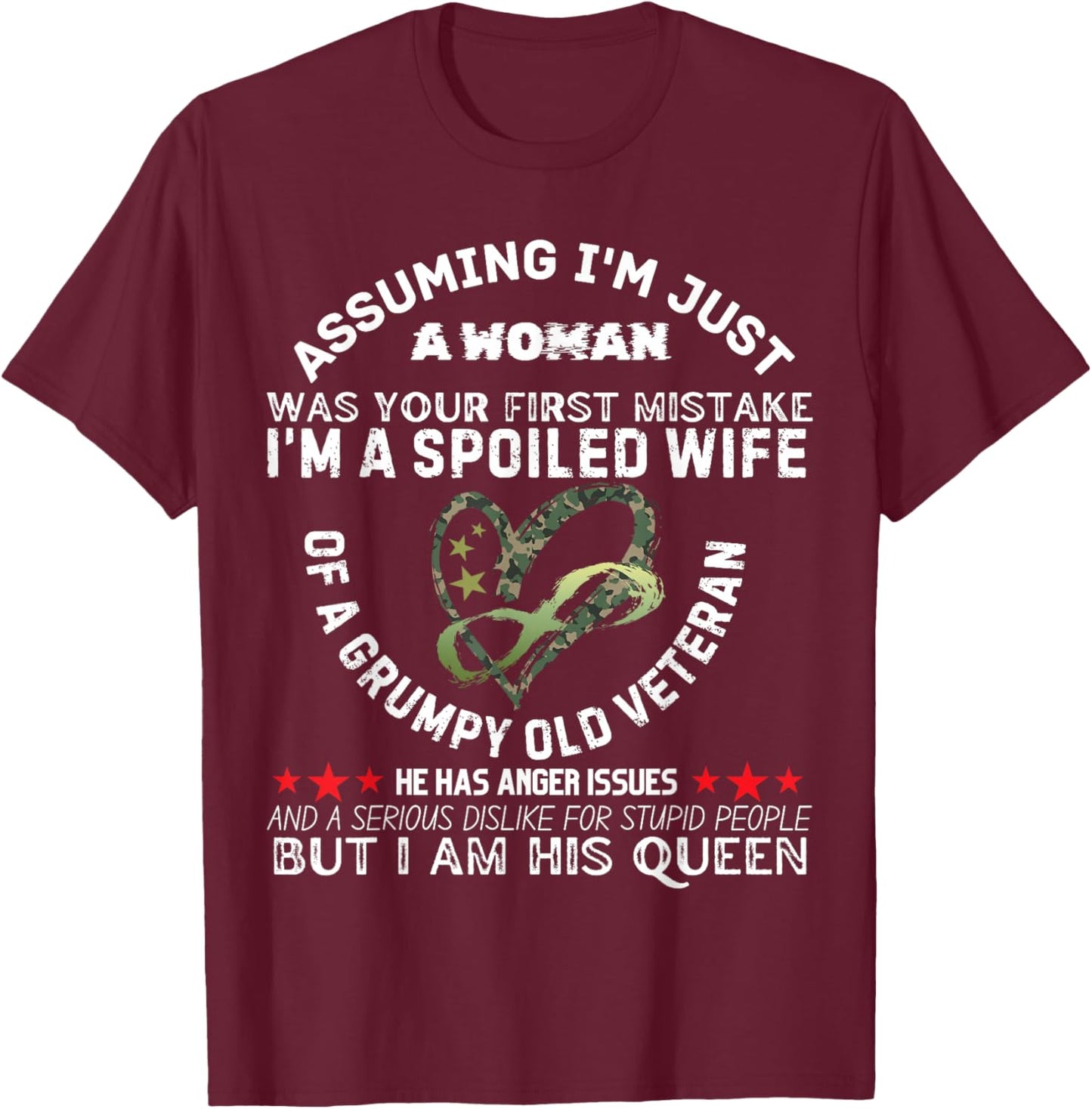 Spoiled Wife of Grumpy Veteran Funny Wife Queen T-Shirt - T-Shirt | Maroon