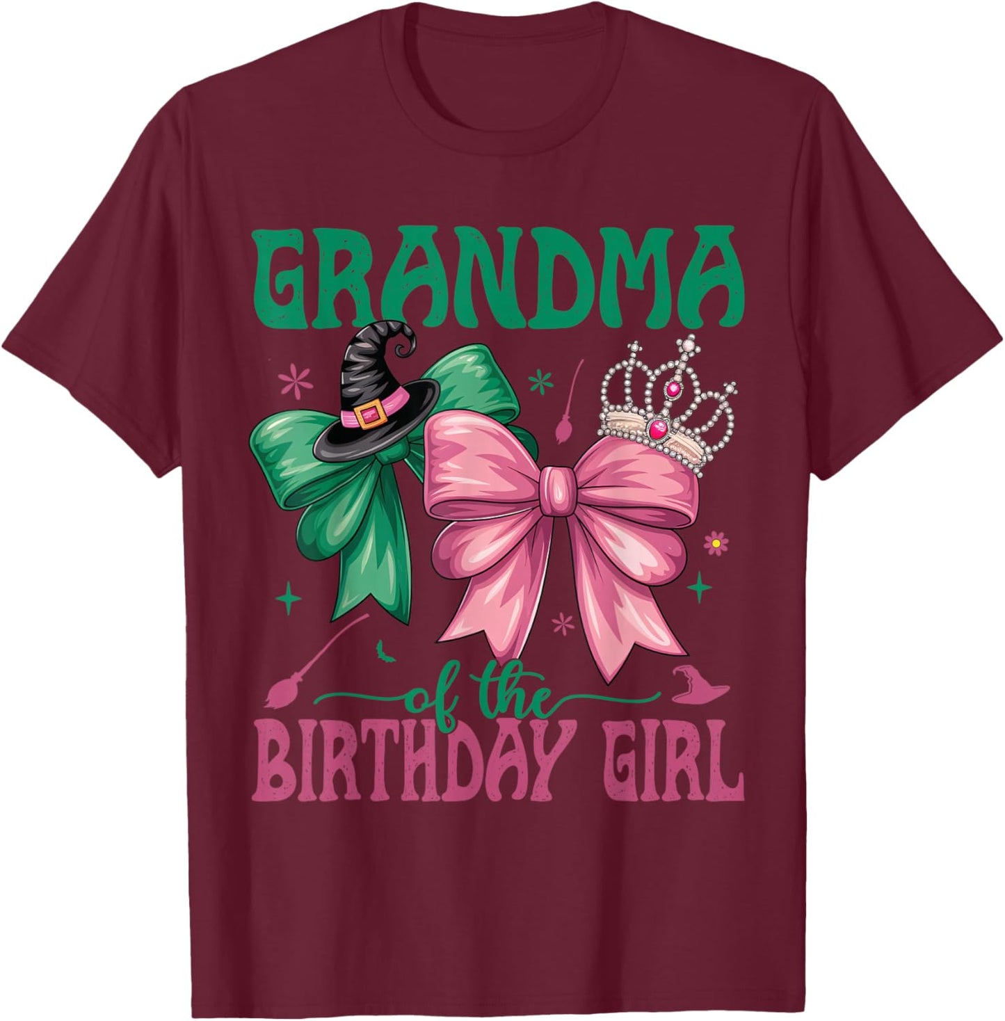 Grandma of The Birthday Girl Matching Witch Family Bday Part T-Shirt - T-Shirt | Maroon
