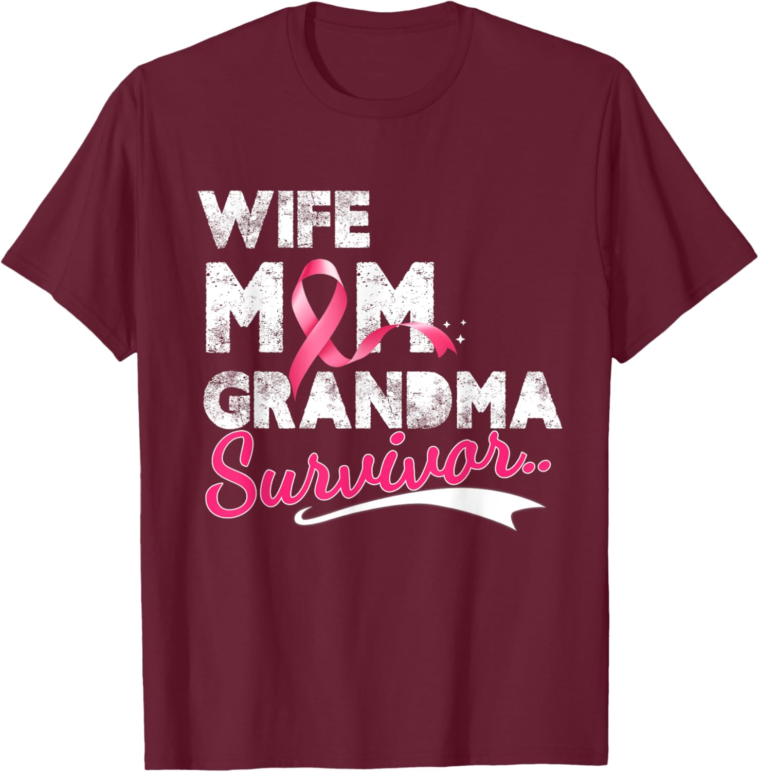 Breast Cancer Awareness Ribbon Wife Mom Grandma Survivor T-Shirt - T-Shirt | Maroon
