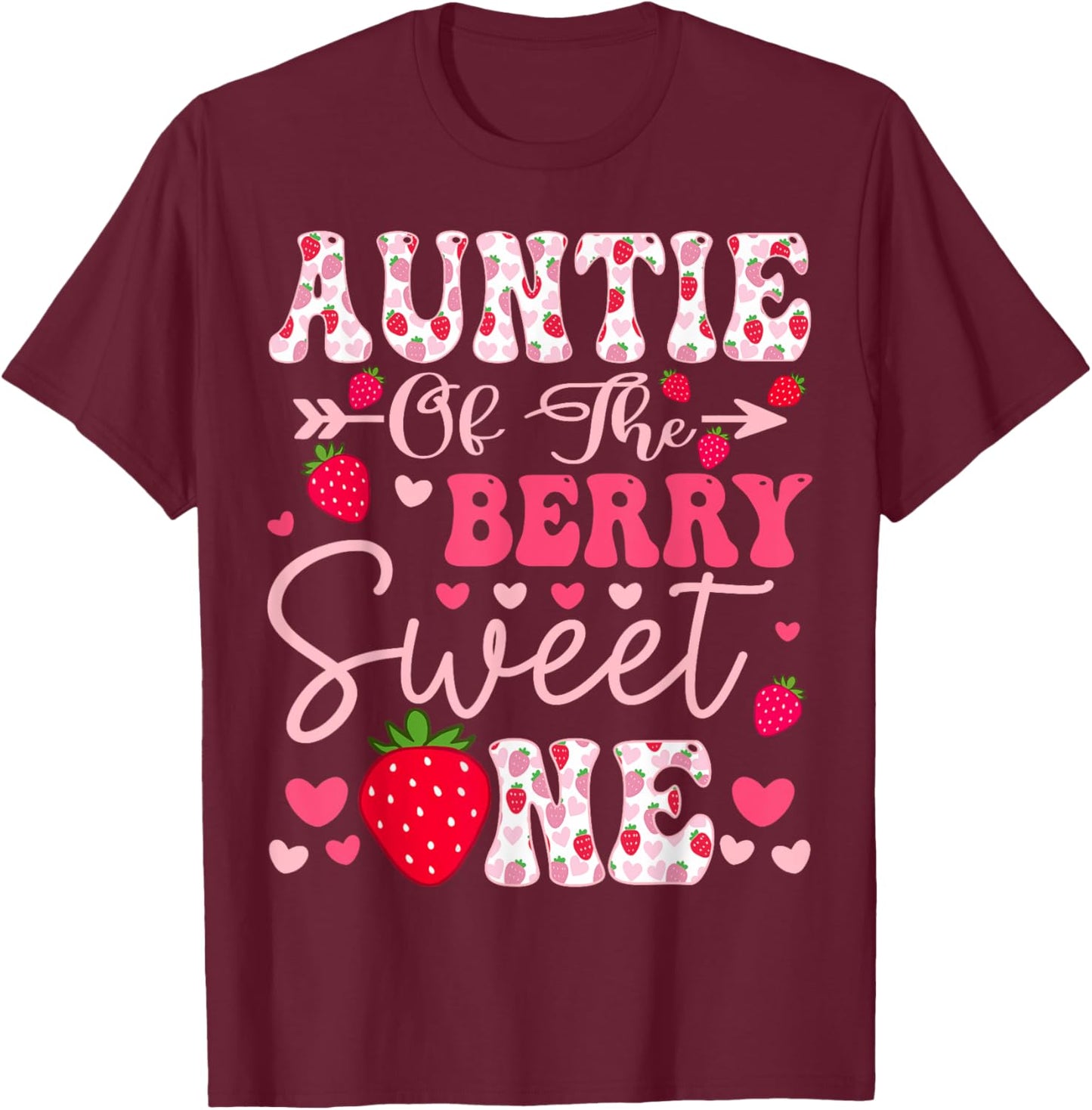 Auntie Of The Berry Sweet One Strawberry 1St Birthday T-Shirt - T-Shirt | Maroon
