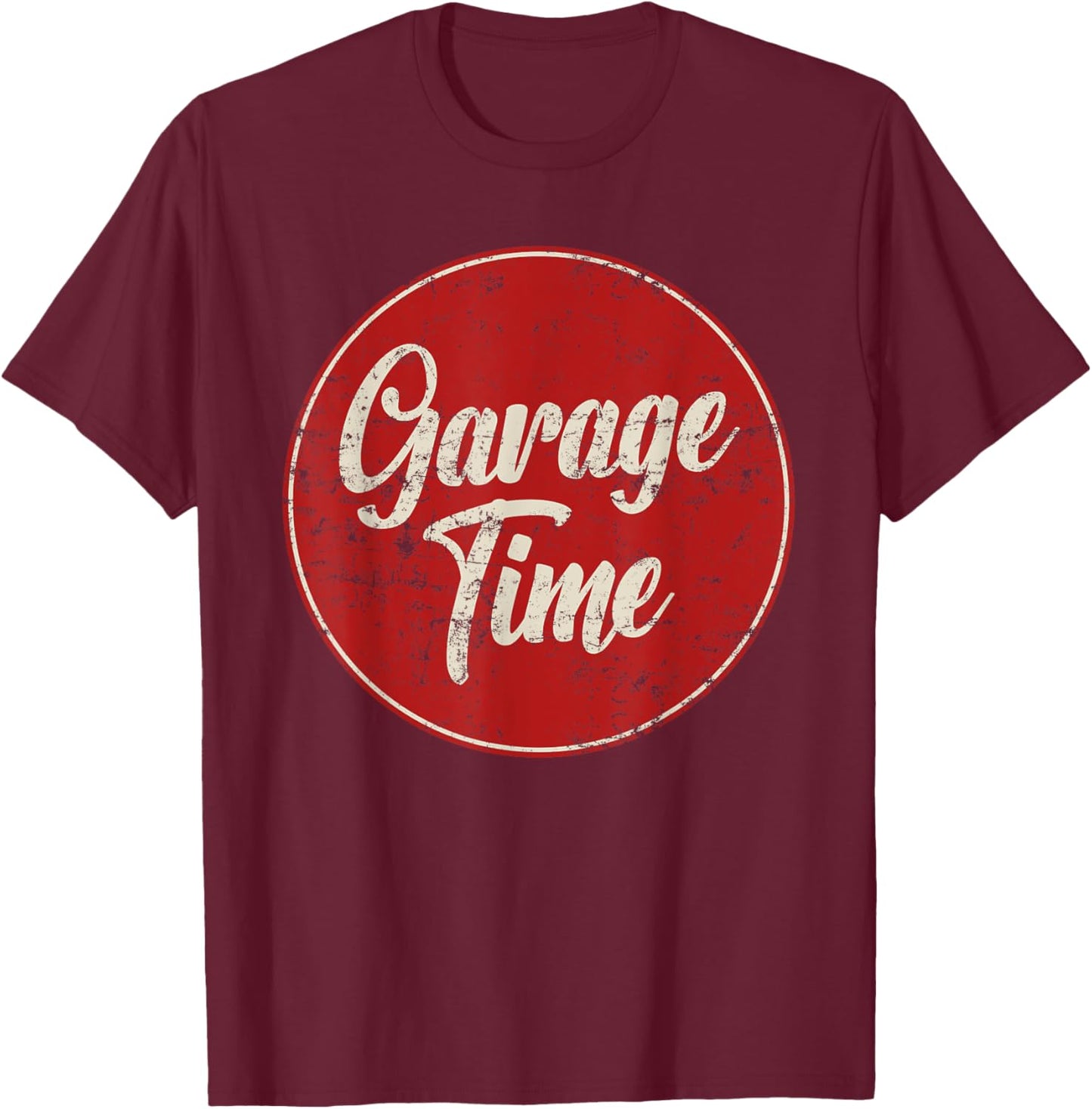 Garage Time Auto Mechanic Father's Day Handyman Dad Mechanic T-Shirt - T-Shirt | Maroon