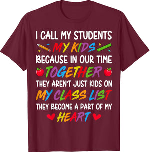 I Call My Students My Kids Teacher Heart Classroom T-Shirt - T-Shirt | Maroon