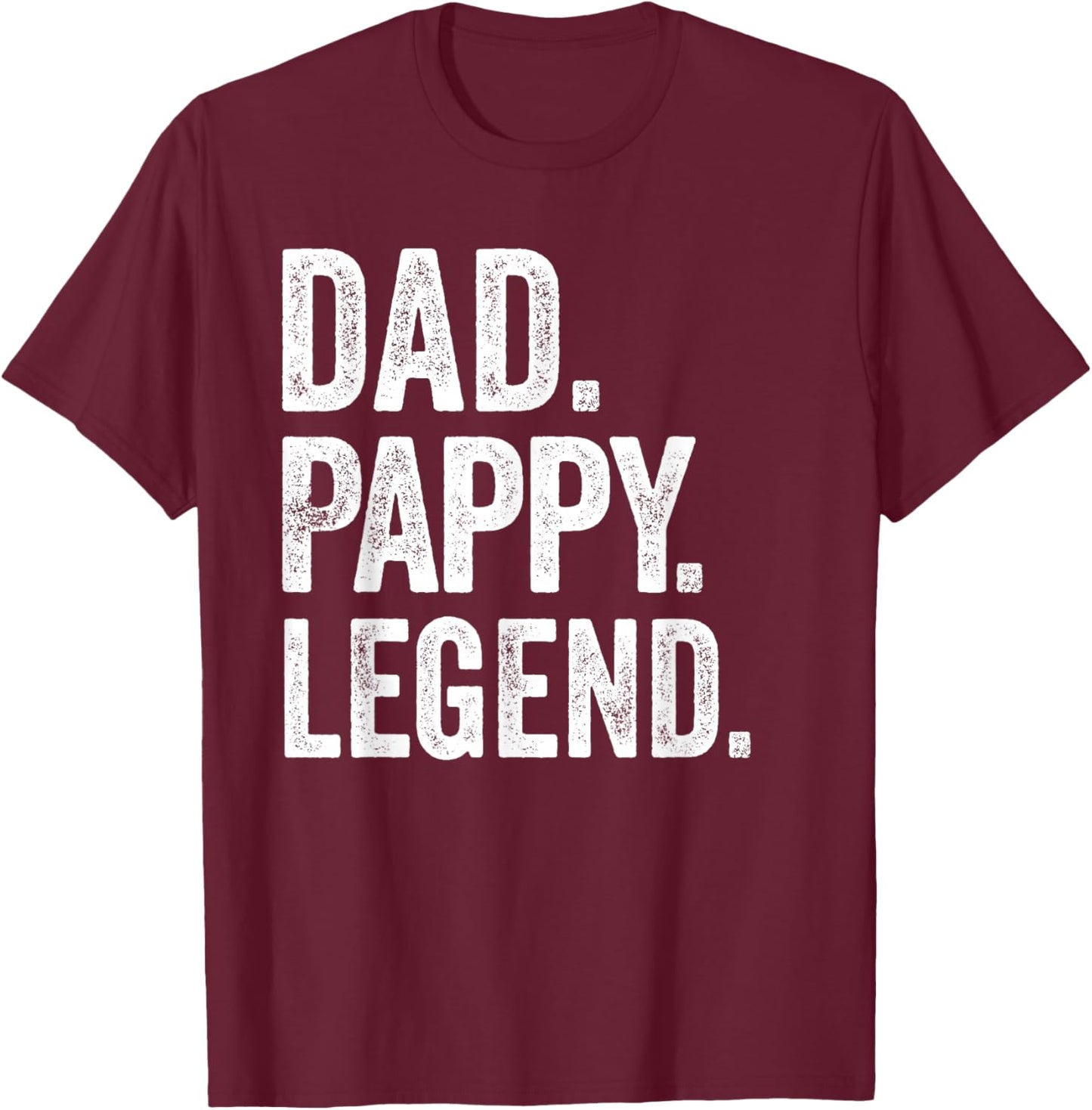 Dad Pappy Legend - Vintage Distressed Bold Pappy Graphic T-Shirt - T-Shirt | Maroon