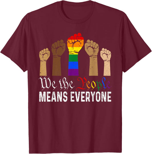 We The People Means Everyone US America Flag LGBT Pride T-Shirt - T-Shirt | Maroon