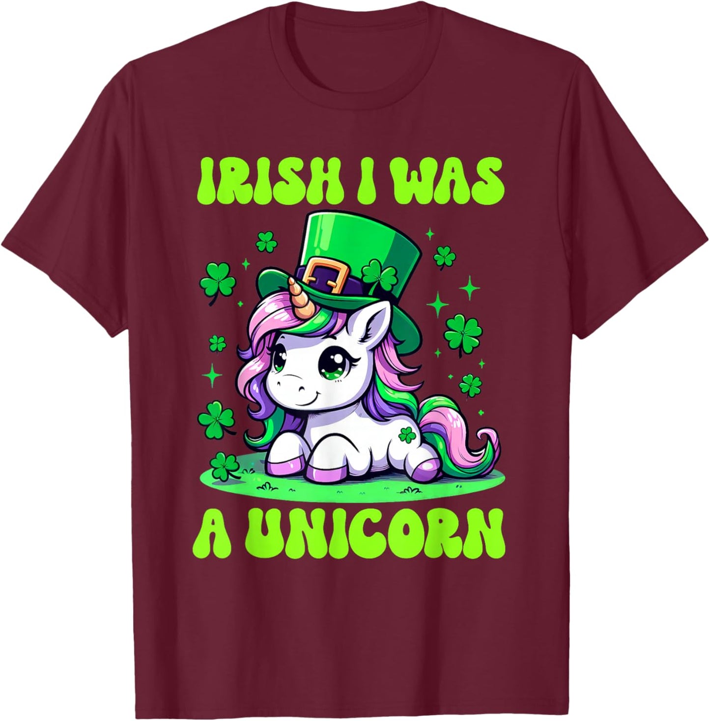 Unicorn St Patrick's Day Irish I Was A Unicorn Lepricorn T-Shirt - T-Shirt | Maroon