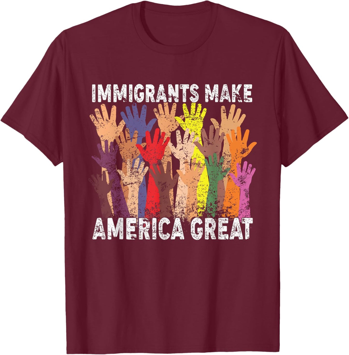 Immigrants Make America Great T-Shirt - T-Shirt | Maroon