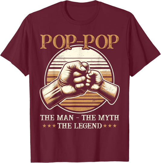 Pop-Pop The Man The Myth The Legend - Grandpa T-Shirt - T-Shirt | Maroon