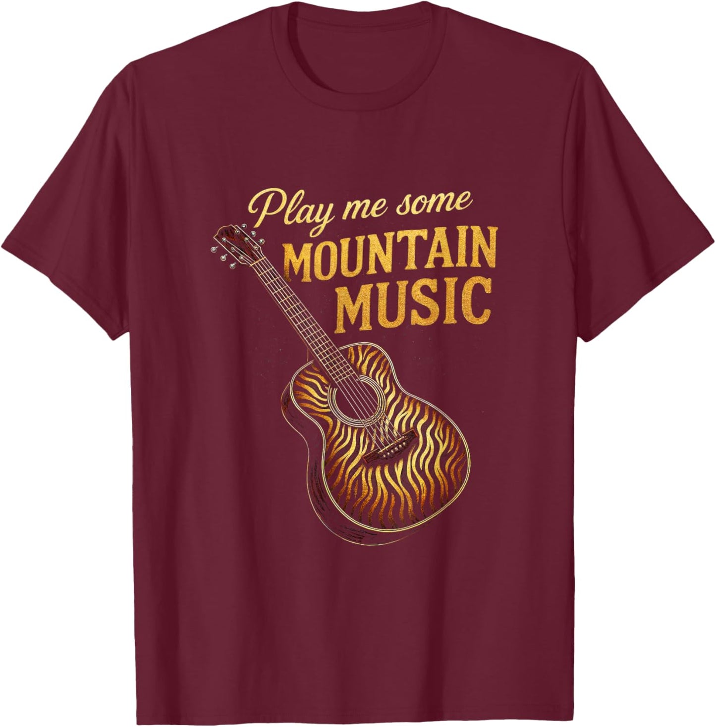Play Me Some Mountain Music - Country Guitar Western T-Shirt - T-Shirt | Maroon
