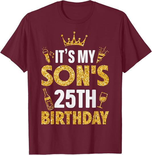 Son It's My Son's 25th Birthday 2000 25 Years Old T-Shirt - T-Shirt | Maroon