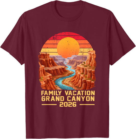 Family Vacation Grand Canyon National Park 2026 T-Shirt - T-Shirt | Maroon