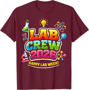 Lab Crew 2026 Happy Lab Week Science Laboratory Team T-Shirt - T-Shirt | Maroon
