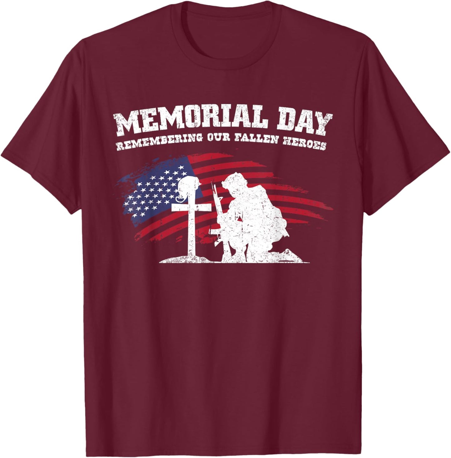 Memorial Day Remembering Our Fallen Heroes USA Patriotic Men T-Shirt - T-Shirt | Maroon