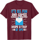Postal Worker Postman Until Someone Drops A Tray Of DPS T-Shirt - T-Shirt | Maroon