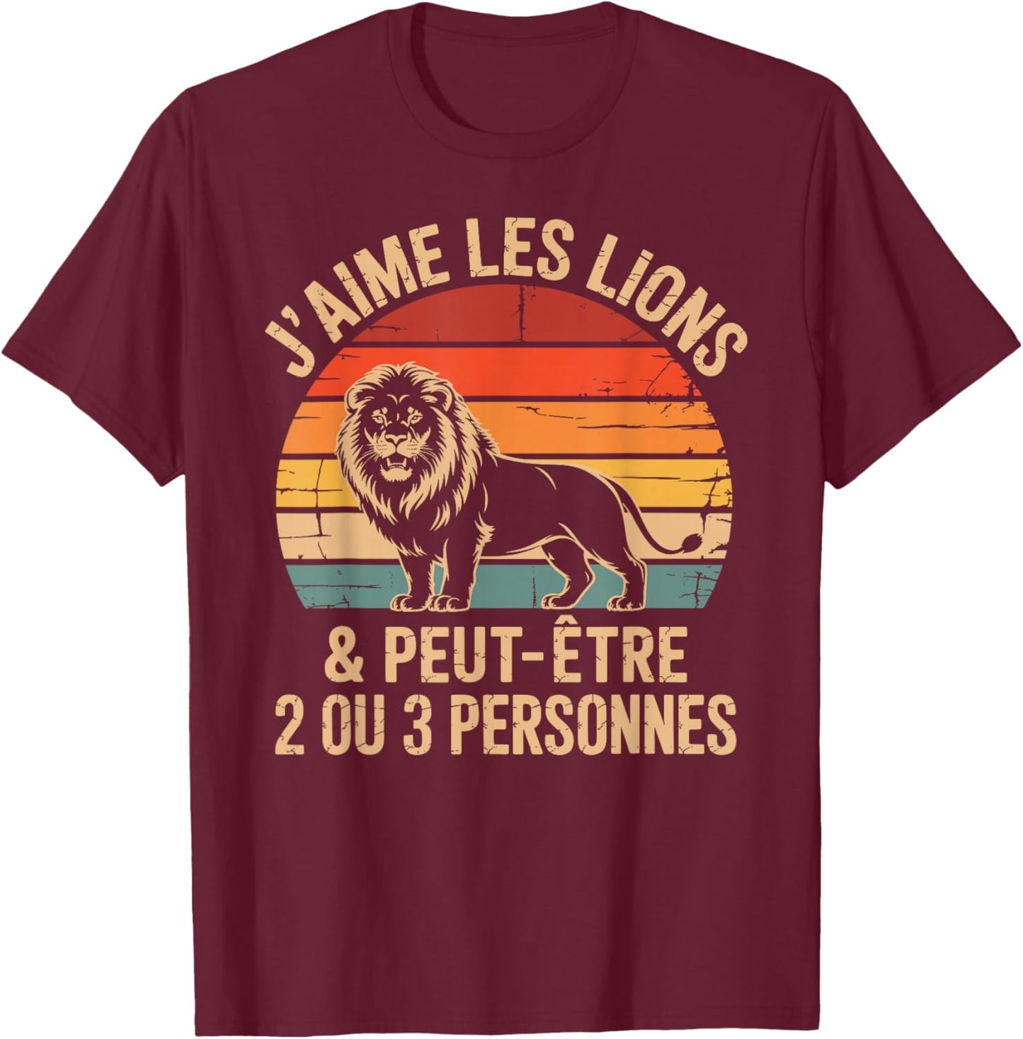 Lion Humour I Love Lions and 2 or 3 People T-Shirt - T-Shirt | Maroon