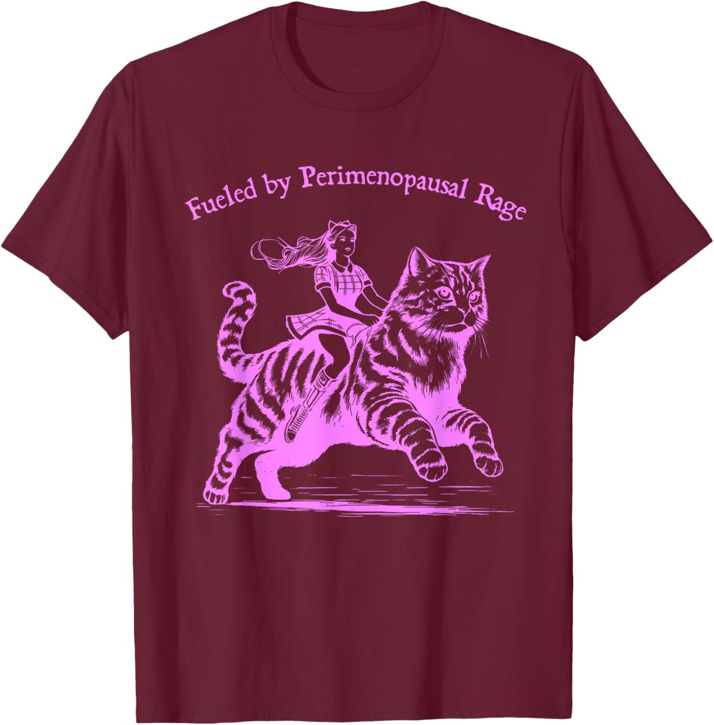 Fueled by Perimenopausal Rage Funny Saying T-Shirt - T-Shirt | Maroon