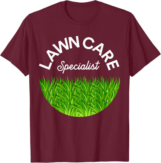 Lawn Care Specialist Funny Gardener Lawn Mower Lovers Outfit T-Shirt - T-Shirt | Maroon
