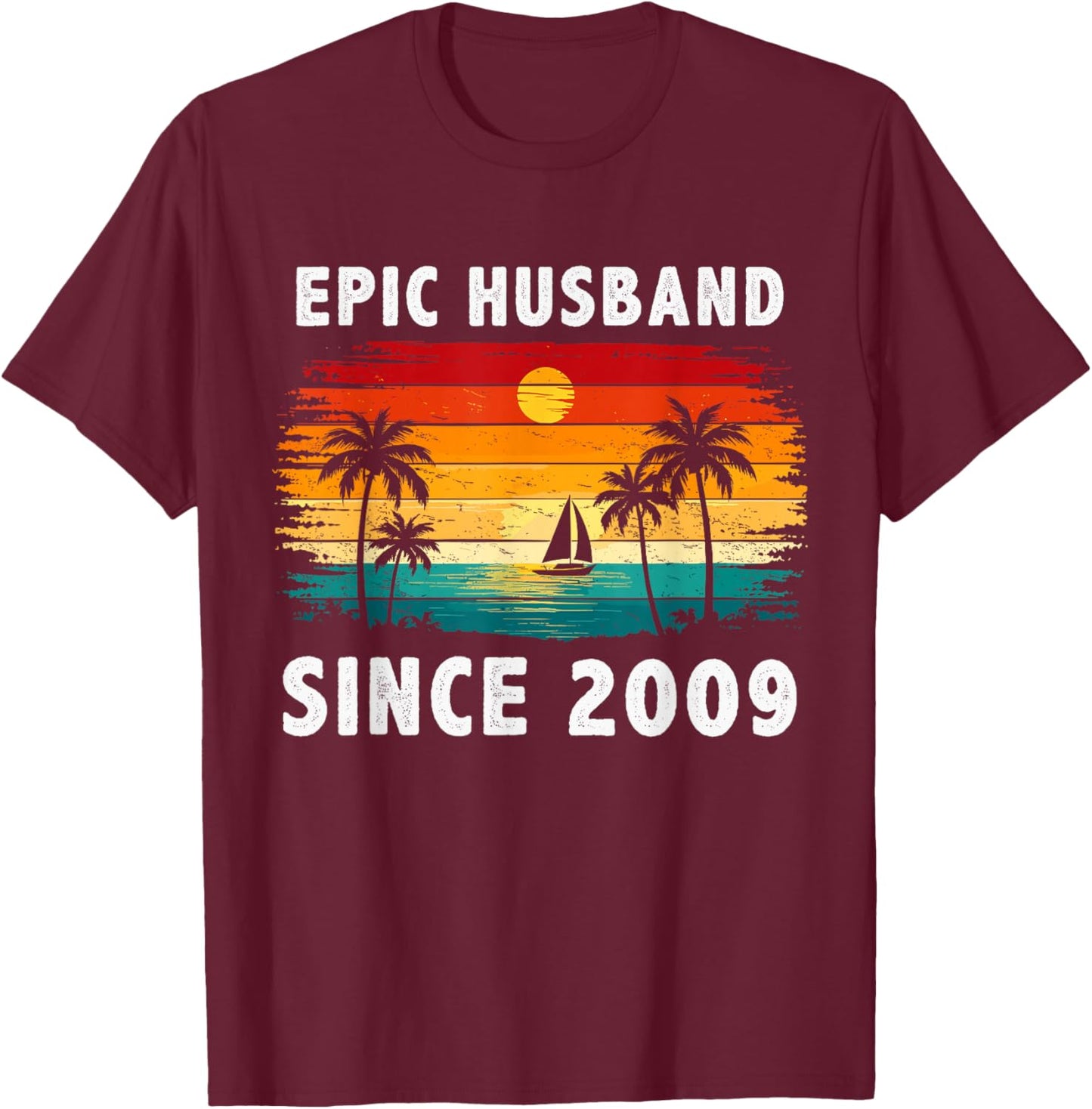 Vintage Epic Husband Since 2009 17th Wedding Anniversary T-Shirt - T-Shirt | Maroon
