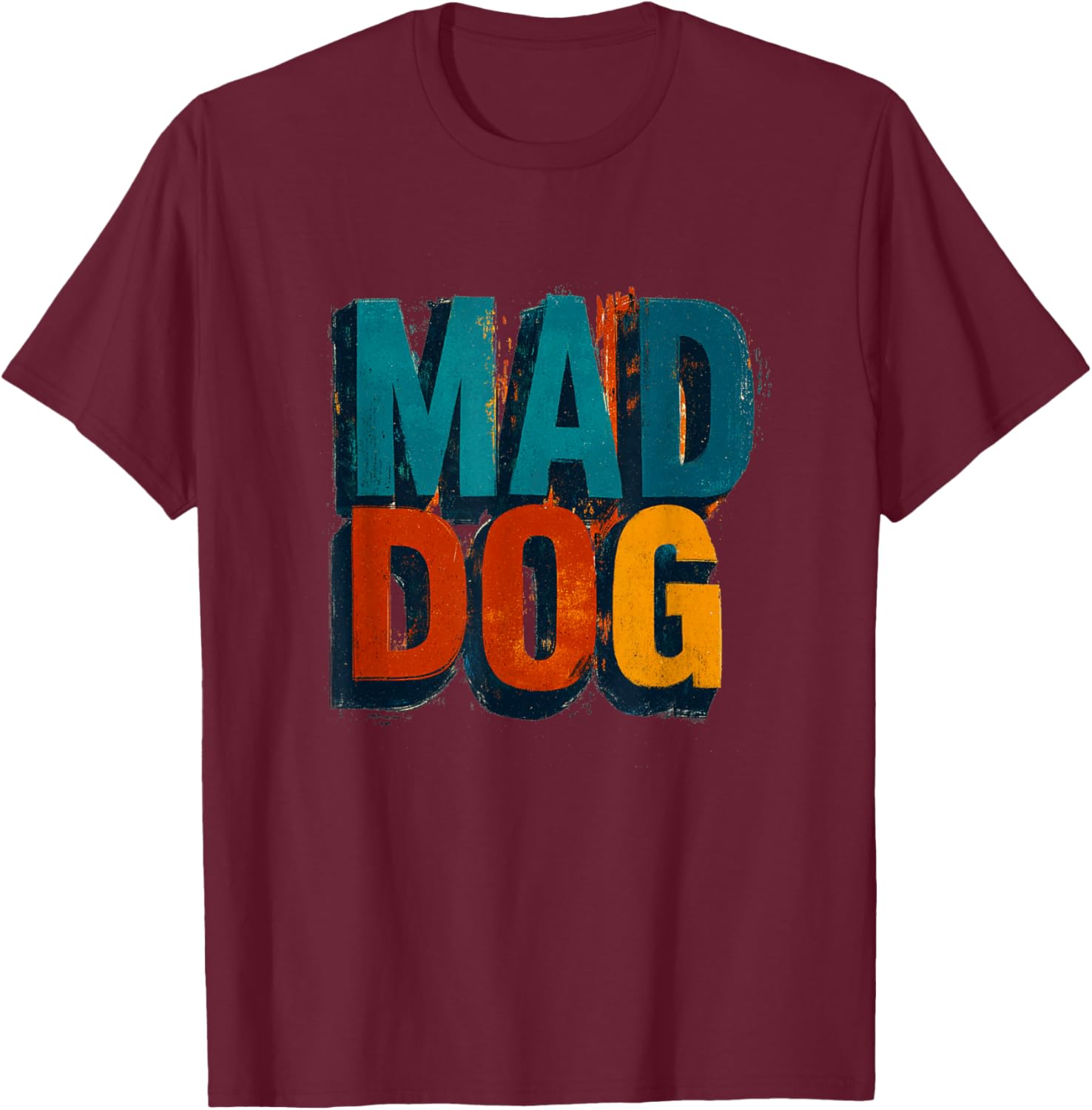 Playful Mad Dog Statement for Adults and Kids T-Shirt - T-Shirt | Maroon