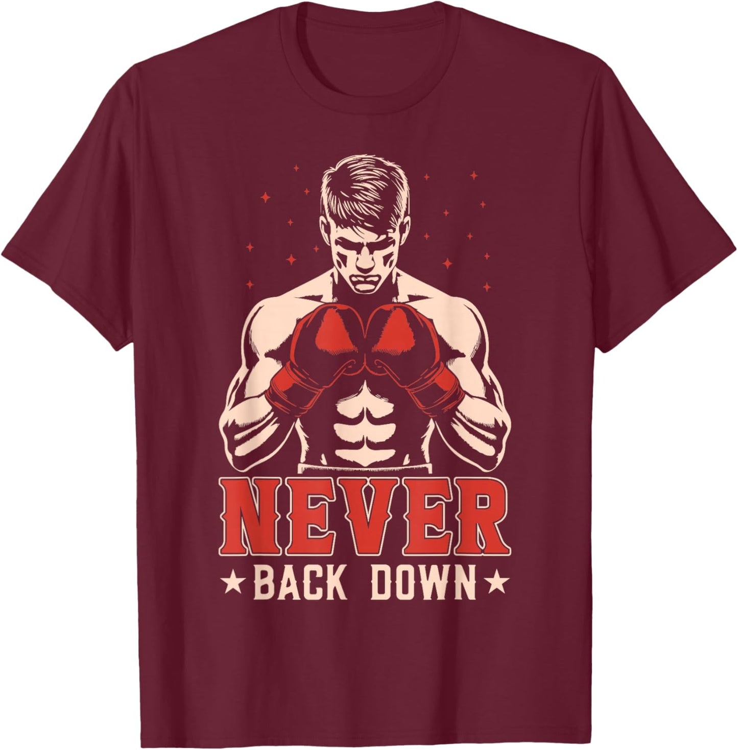 Never Back Down T-Shirt - T-Shirt | Maroon